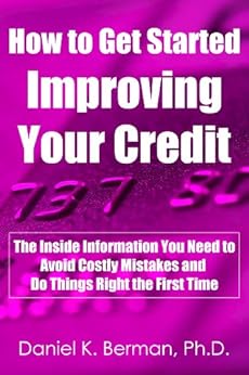 How To Get Started Improving Your Credit The Inside