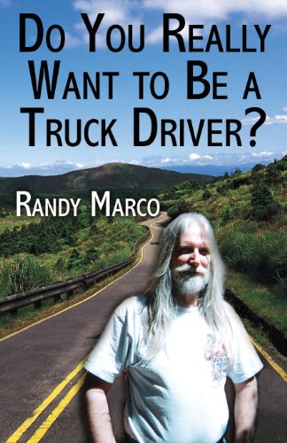 Do You Really Want to Be a Truck Driver?