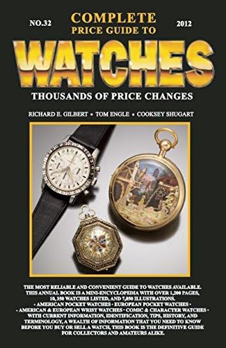 Complete Price Guide to Watches: Shugart, Cooksey, Gilbert