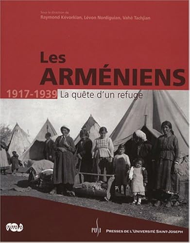 Download Les Arméniens 1917-1939 : La quête d'un refuge PDF