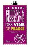 Le Guide Bettane & Desseauve des Vins de France (French Edition) by