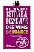 Le Guide Bettane & Desseauve des Vins de France (French Edition) by