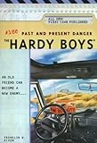Past and Present Danger (Hardy Boys Book 166)
