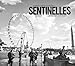 Sentinelles - Ils veillent sur Paris (Beaux Livres) (French Edition) by 