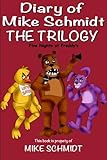 Five Nights at Freddy's: Diary of Mike Schmidt: The Trilogy (Volume 2)
