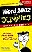 Word 2002 For Dummies Quick Reference by Peter Weverka