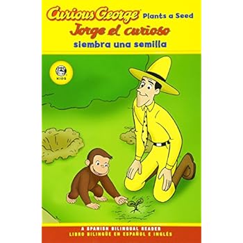 Jorge El Curioso Siembra Una Semilla/Curious George Plants a Seed (Cgtv Reader) Jorge El Curioso Siembra Una Semilla/Curious George Plants a Seed (Cgtv Reader)