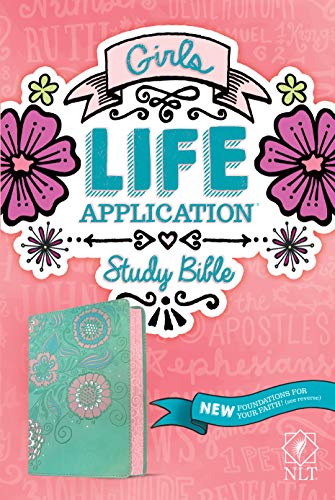 NLT Girls Life Application Study Bible (LeatherLike, Seafoam Teal/Pink Flowers) NLT Girls Life Application Study Bible (LeatherLike, Seafoam Teal/Pink Flowers) NLT Girls Life Application Study Bible (LeatherLike, Seafoam Teal/Pink Flowers) Imitation Leather