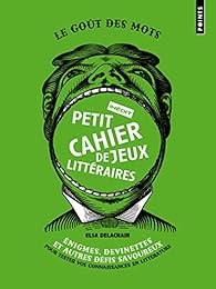 Petit cahier de jeux littéraires