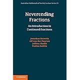 Neverending Fractions: An Introduction To Continued Fractions (Australian Mathematical Society Lecture Series, Series Number