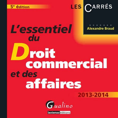 L' essentiel du droit commercial et des affaires