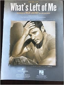 What S Left Of Me Nick Lachey Sheet Music January 1 2006