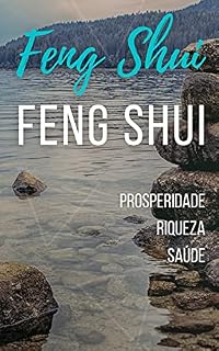 Livro Feng Shui: Prosperidade - Riqueza - Saúde