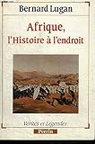 Afrique, l'histoire à l'endroit (Collection Vérités et légendes) (French Edition) by