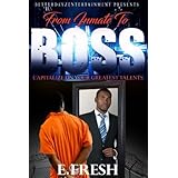 From Inmate To Boss