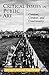 Critical Issues in Public Art: Content, Context, and Controversy