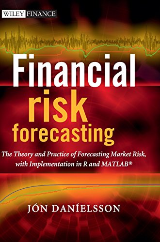 Financial Risk Forecasting: The Theory and Practice of Forecasting Market Risk with Implementation in R and Matlab