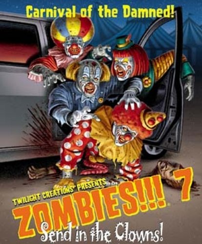 Zombies 7 Send In The Clowns
