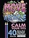 Calm Your Tits: 40 Hilarious Road Rage Coloring Book for Adults