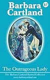 Front cover for the book The Outrageous Lady by Barbara Cartland