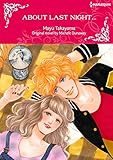 About Last Night...: Harlequin comics by Michele Dunaway, Mayu Takayama