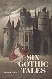 Six gothic tales