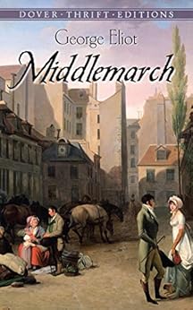 Middlemarch Dover Thrift Editions Kindle Edition By