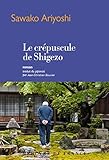 Le crépuscule de Shigezo (Bibliothèque étrangère) (French Edition) by