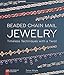 Beaded Chain Mail Jewelry: Timeless Techniques with a Twist