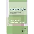 A reprodução: Elementos para uma teoria do sistema de ensino | Amazon ...