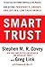 Smart Trust: Creating Prosperity, Energy, and Joy in a Low-Trust World - Book by Stephen M.R. Covey