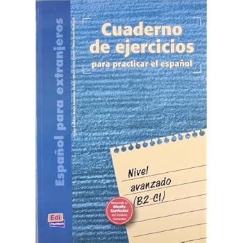 Cuaderno de ejercicios. Nivel avanzado (Cuarderno de Ejercicios) Cuaderno de ejercicios. Nivel avanzado (Cuarderno de Ejercicios)