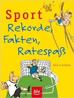 Sport Rekorde Fakten Ratespass Amazon Es Kiefer Philip Menke Sandra Libros En Idiomas Extranjeros