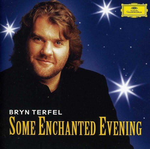 Bryn Terfel - Some Enchanted Evening - The Best Of The Musicals