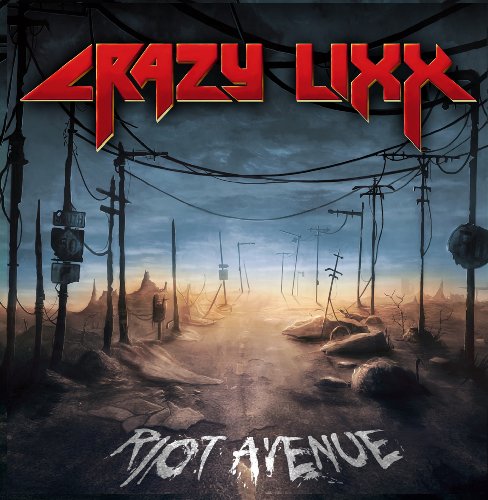 Crazy Lixx - Riot Avenue Lyrics - Zortam Music