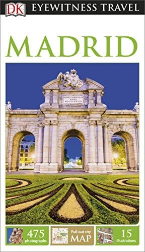 DK Eyewitness Travel Guide Madrid: Eyewitness Travel Guide 2016 (Eyewitness Travel Guides)