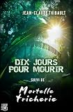 Image de Dix jours pour mourir (French Edition)