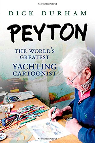 Download PEYTON: The World's Greatest Yachting Cartoonist Download PEYTON: The World's Greatest Yachting Cartoonist