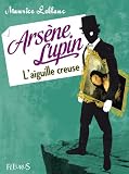 Image de Arsène Lupin, l'aiguille creuse (Fleurus Classiques) (French Edition)