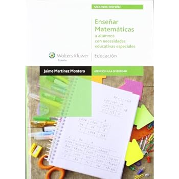 Enseñar matemáticas a alumnos con necesidades educativas especiales (Atención a la diversidad)