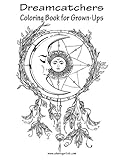 Dreamcatchers Coloring Book for Grown-Ups 1 (Volume 1)