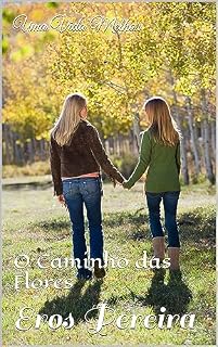 Livro Uma Vida Melhor: O Caminho das Flores