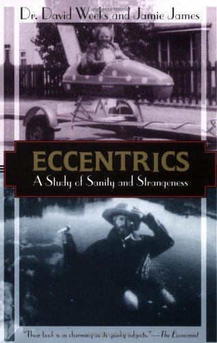 Eccentrics: A Study of Sanity and Strangeness (Kodansha Globe)