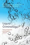 Liquid Criminology: Doing imaginative criminological research-Wow! eBook