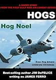 Hog Noel (Jim DeFelice Hogs Short Stories Book 2)