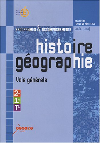 Histoire et géographie, classes de seconde, première, terminale