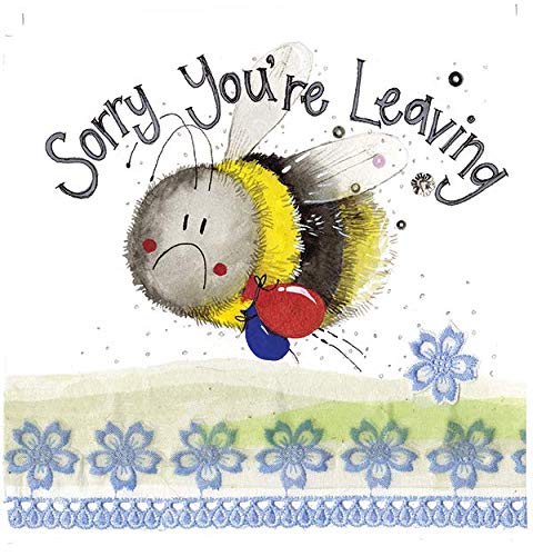 ALEX CLARK Sorry You're Leaving bee Card - Flowers - Floral - Goodbye Cards - Cards for Leaving - Designed and Printed in The UK…