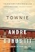 Townie: A Memoir