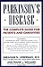 Parkinson's Disease: The Complete Guide for Patients and Caregivers
