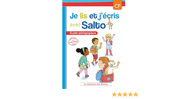 Je Lis Et J Ecris Avec Salto Cp Guide Pedagogique Scolaire French Edition Diallo Agnes Olivon Patricia Garcia Yolaine Fleury Alicia 9782369401001 Amazon Com Books